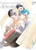 Laisse moi te détester, t. 04